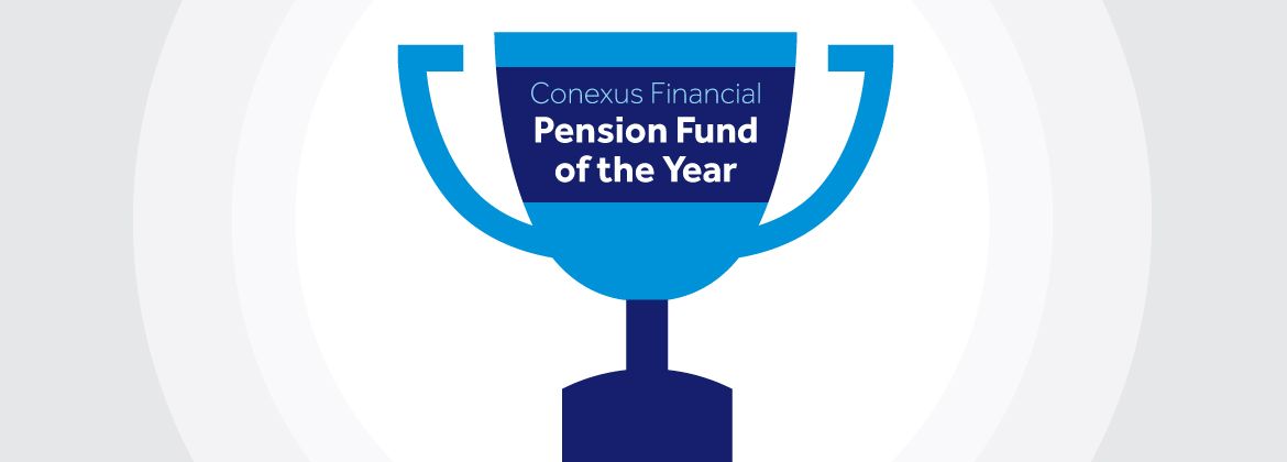 Conexus Financial Pension Fund of the Year