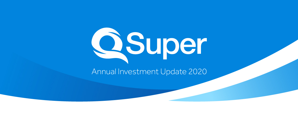QSuper Annual Investment Update 2020